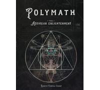 POLYMATH: The Aquarian Enlightenment
