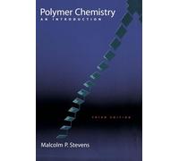 POLYMER CHEMISTRY 3E C: An Introduction