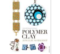 Polymer Clay Jewelry Workshop: Handcrafted Designs & Techniques
