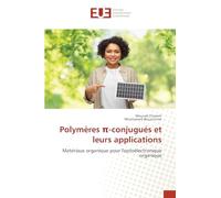 Polymères ¿-conjugués et leurs applications: Matériaux organique pour l'optoélectronique organique