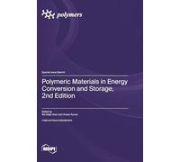 Polymeric Materials in Energy Conversion and Storage, 2nd Edition