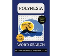 Polynesia Word Search Puzzle Book: Word Searches with Easy to Read Print about Polynesia, Language, Culture and more /6x9 inches/110 pages/50+ word ... Birthdays, Xmas, Holidays and Free Times