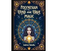 Polynesian Magic of Wind and Waves (Witch's Practice)