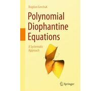 Polynomial Diophantine Equations: A Systematic Approach