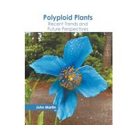 Polyploid Plants: Recent Trends and Future Perspectives
