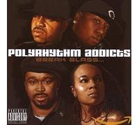 Polyrhythm Addicts - Break Glass