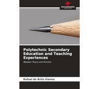 Polytechnic Secondary Education and Teaching Experiences