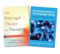 Polyvagal Theory in Therapy / Clinical Applications of the Polyvagal Theory Two-Book Set