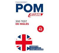 Pom 300 test de ingles: (test Your English--Level A2)