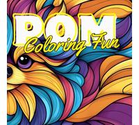 Pom Coloring Fun: Discover the Joy of Coloring Adorable