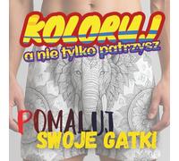 Pomaluj męskie bokserki | Kolorowanka z motywami mandali | 30 unikalnych wzorów | Dzikie zwierzęta | Motoryzacja | Owoce | Dla dorosłych | ... | Koloruj gatki | Dinozaury |Puzzle i klocki