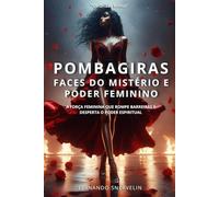 POMBAGIRAS: FACES DO MISTÉRIO E PODER FEMININO: 27 (AFRO-BRASILEIRA)