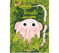 Pomelo descubre | Ramona Badescu