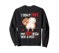 Pomeranian I Didn’t Fart My Butt Blew You A Kiss Funny Dog Sudadera