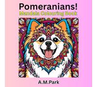 Pomeranians!: Mandala Colouring Book