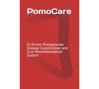 PomoCare: AI-Driven Pomegranate Disease Classification and Cure Recommendation System (PomoCare Part 1)