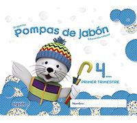 Pompas de jabón 4 años. 1º trimestre. Proyecto Educación Infantil 2º ciclo - 9788490670057