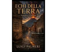 Pompei e il SATOR (ECHI DELLA TERRA)