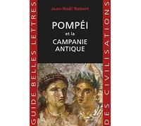 Pompéi et la Campanie antique: 37 (Guides Belles Lettres Des Civilisations)