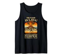 Pompeii Floor is Lava Funny Volcano Camiseta sin Mangas