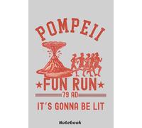 Pompeii Fun Run Notebook: Notebook for Homework, Lists, and Reflection