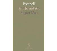 Pompeii: Its Life and Art