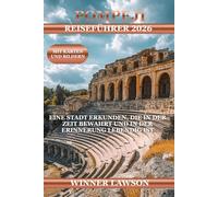 POMPEJI REISEFÜHRER 2026: EINE STADT ERKUNDEN, DIE IN DER ZEIT BEWAHRT UND IN DER ERINNERUNG LEBENDIG IST