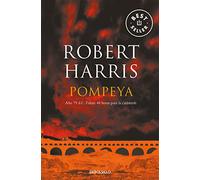 Pompeya: Año 79 d.C. Faltan 48 horas para la catástrofe (Best Seller | Ficción)