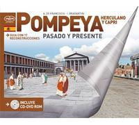 Pompeya y Herculano pasado y presente