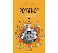 Pompitón 3. La banda de piromaníacos y el heredero del rap