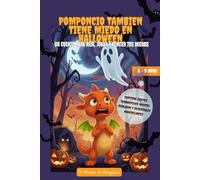 Pomponcio también tiene miedo en Halloween: Un cuento para reír, jugar y vencer tus miedos