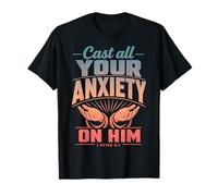 Pon Toda tu ansiedad en él 1 Pedro 5:7 Escritura bíblica Camiseta