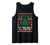 Pon Tus Bolas sobre mí Navidad inapropiada para Mujer Camiseta sin Mangas