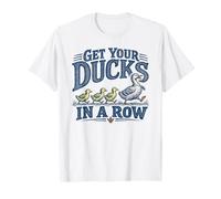 Pon Tus Cosas en Orden: Funny Duck Mom Motivational Camiseta