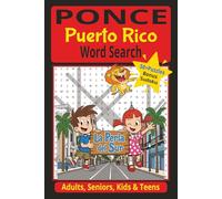 Ponce, Puerto Rico Word Search: Explore the Streets, Avenues & Neighborhoods of Ponce, Puerto Rico | 50+Puzzles | Bonus Sudoku | 6 x 9 in, 123 Pages | ... del Sur" | Brain-Boosting Fun for All Ages!