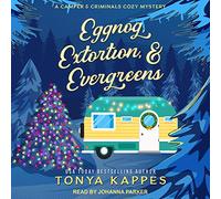 Ponche de huevo, extorsión y árboles de hoja perenne (un misterio acogedor para campistas y criminales)