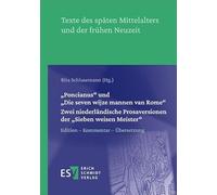 "Poncianus" und "Die seven wijze mannen van Rome" - - Zwei niederländische Prosaversionen der "Sieben weisen Meister": Edition - Kommentar - Übersetzung: 60