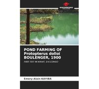 POND FARMING OF Protopterus dolloï BOULENGER, 1900: FIRST TEST IN KIKWIT, D.R.CONGO