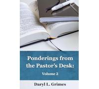 Ponderings from the Pastor's Desk: Volume 2