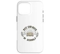 Poner a Dios de Nuevo en Las escuelas Biblia Christian Jesus Teacher Carcasa para iPhone 16 Pro MAX