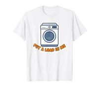 Poner una Carga en mí Humor Divertido de lavandería Lavadora Camiseta