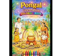 Pongal coloring and Activity book for kids: Traditional Harvest Festival Fun with Kolam,sugarcane, cows,kites,jallikattu and village scenes