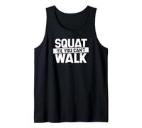 Póngase en cuclillas hasta que no pueda caminar - Divertido entrenamiento de gimnasio Camiseta sin Mangas