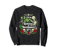 Pongo el Romance en Humor gótico nigromante Sudadera