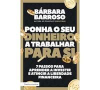 Ponha O Seu Dinheiro A Trabalhar Para Si