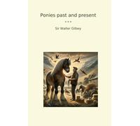 Ponies past and present (Classic Books)