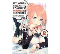 Ponkan 8 – My Youth Romantic Comedy Is Wrong, As I Expected – Novela ligera Vol. 2 – Yen Press