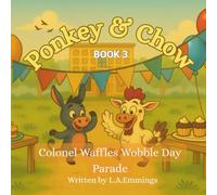 Ponkey & Chow - Colonel Waffle's Wobble Day Parade: Book 3