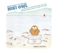 Ponle Color a Tu Vida con Niki Owl: Un Libro de Creatividad Para Que Tus Sueños Tomen Vuelo y Sigas tu Norte