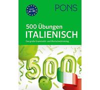PONS 500 Übungen Italienisch: Das große Grammatik- und Wortschatzt (Tapa blanda)